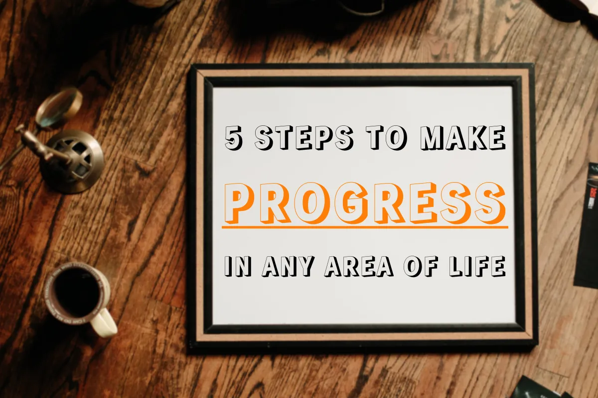 Free Webinar "5 Steps to Making Progress"