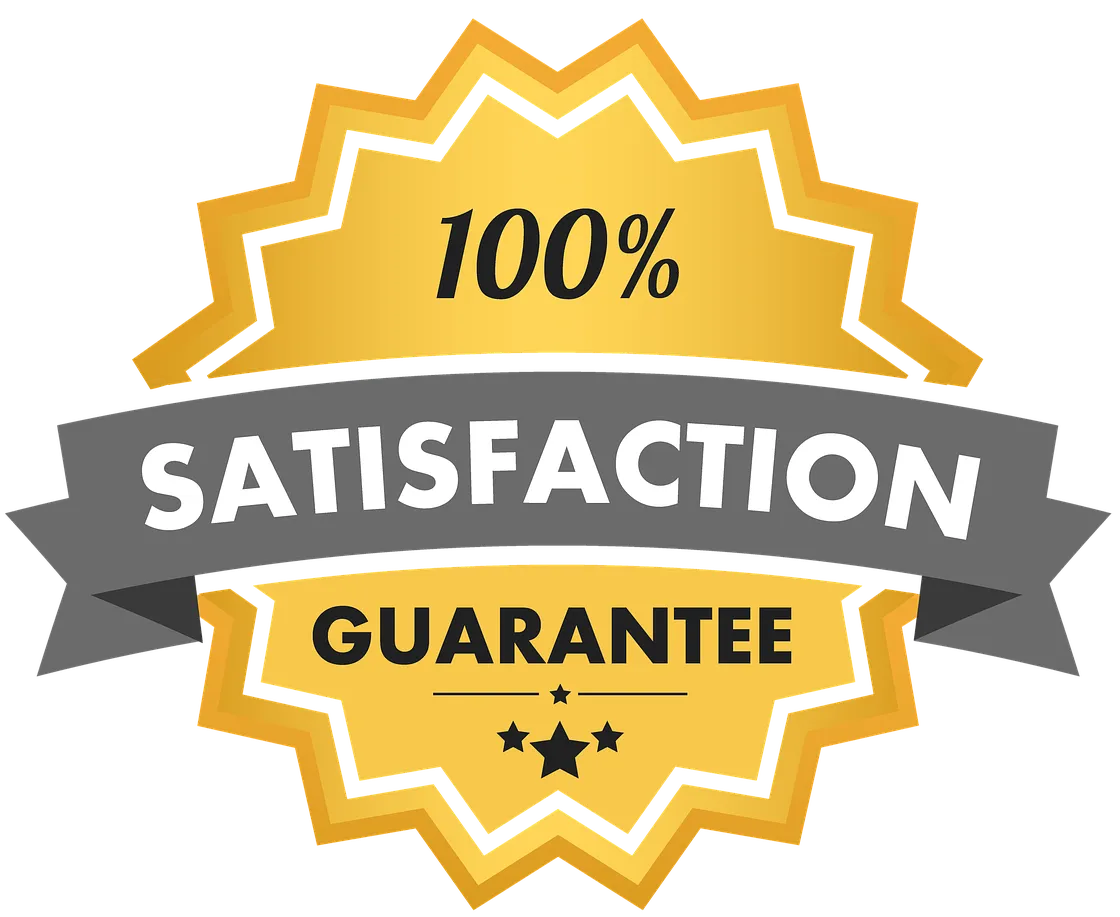 100% satisfaction guarantee