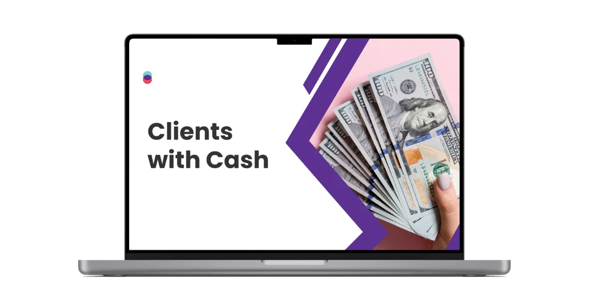 Clients with Cash