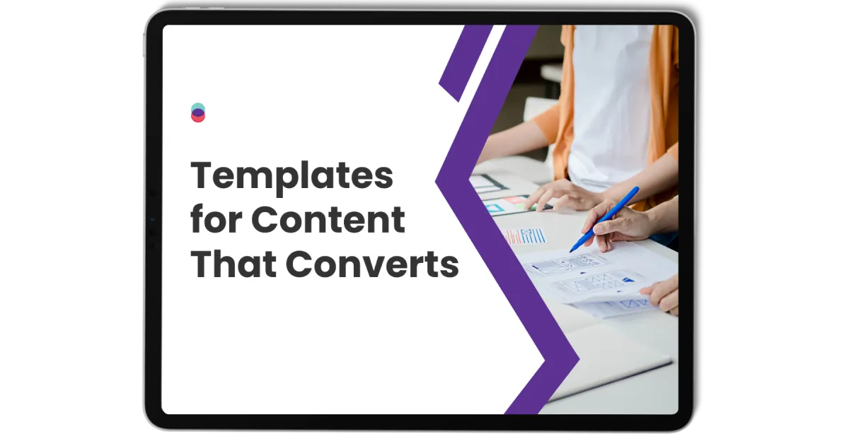 Templates for Content That Converts