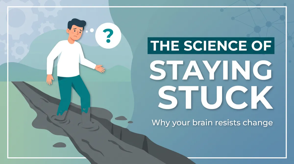 Science of Staying Stuck