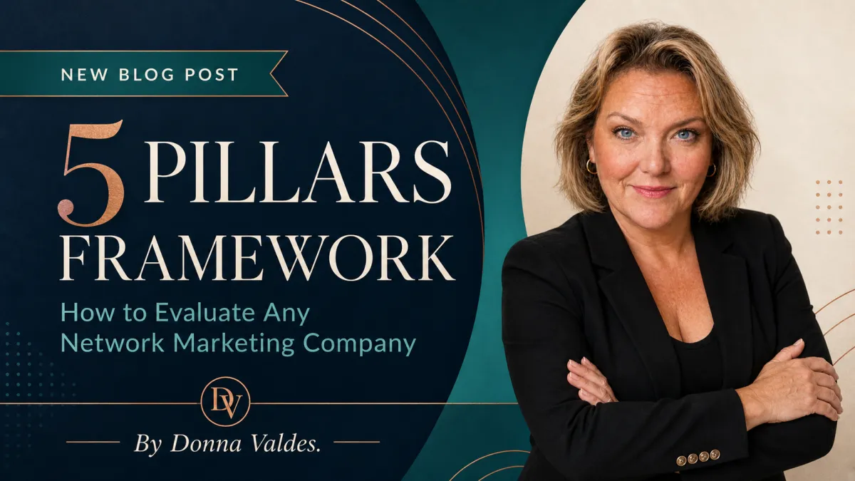 The 5 Pillars Every Network Marketer Should Use Before Joining a Company (And Why MWR Life Passed All 5)