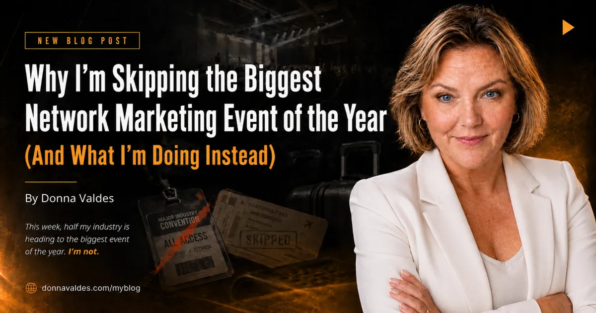 Why I'm Skipping the Biggest Network Marketing Event of the Year (And What I'm Doing Instead)