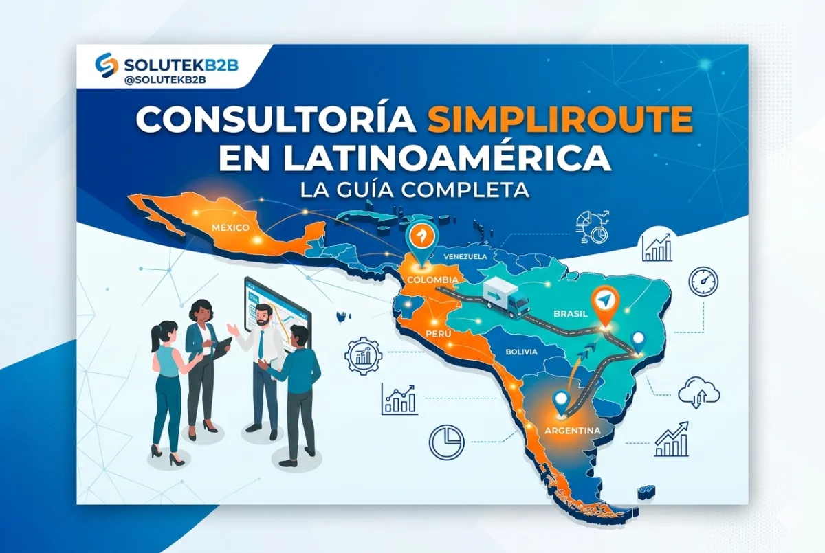 Consultoría Simpliroute en Latinoamérica: La Guía Completa