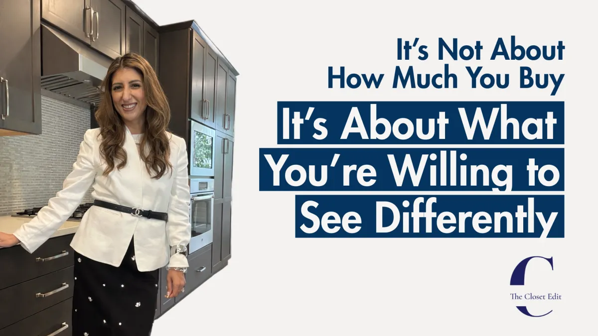 It’s Not About How Much You Buy It’s About What You’re Willing to See Differently