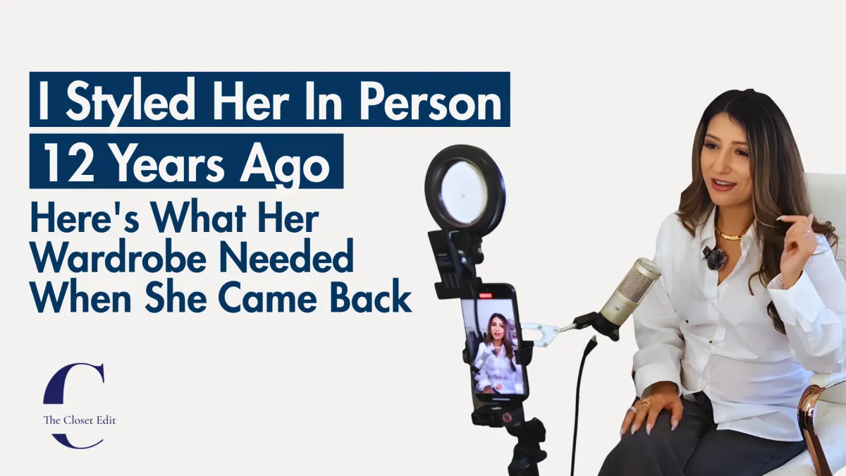 I Styled Her In Person 12 Years Ago Here's What Her Wardrobe Needed When She Came Back