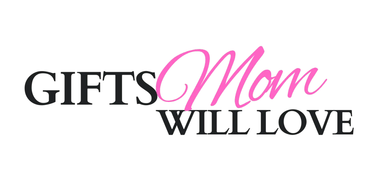 Best gifts for mom. Gifts Mom Will Love.