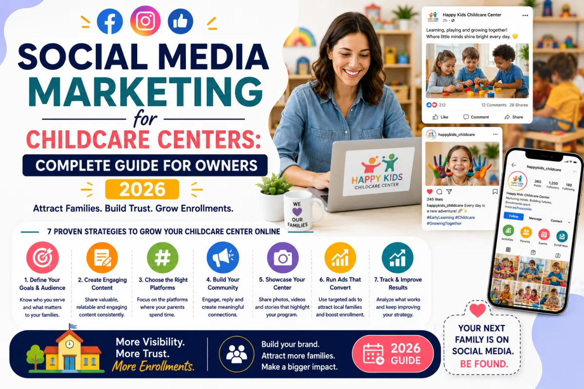  Social Media Marketing for Childcare Centers: Complete Guide for Owners (2026)