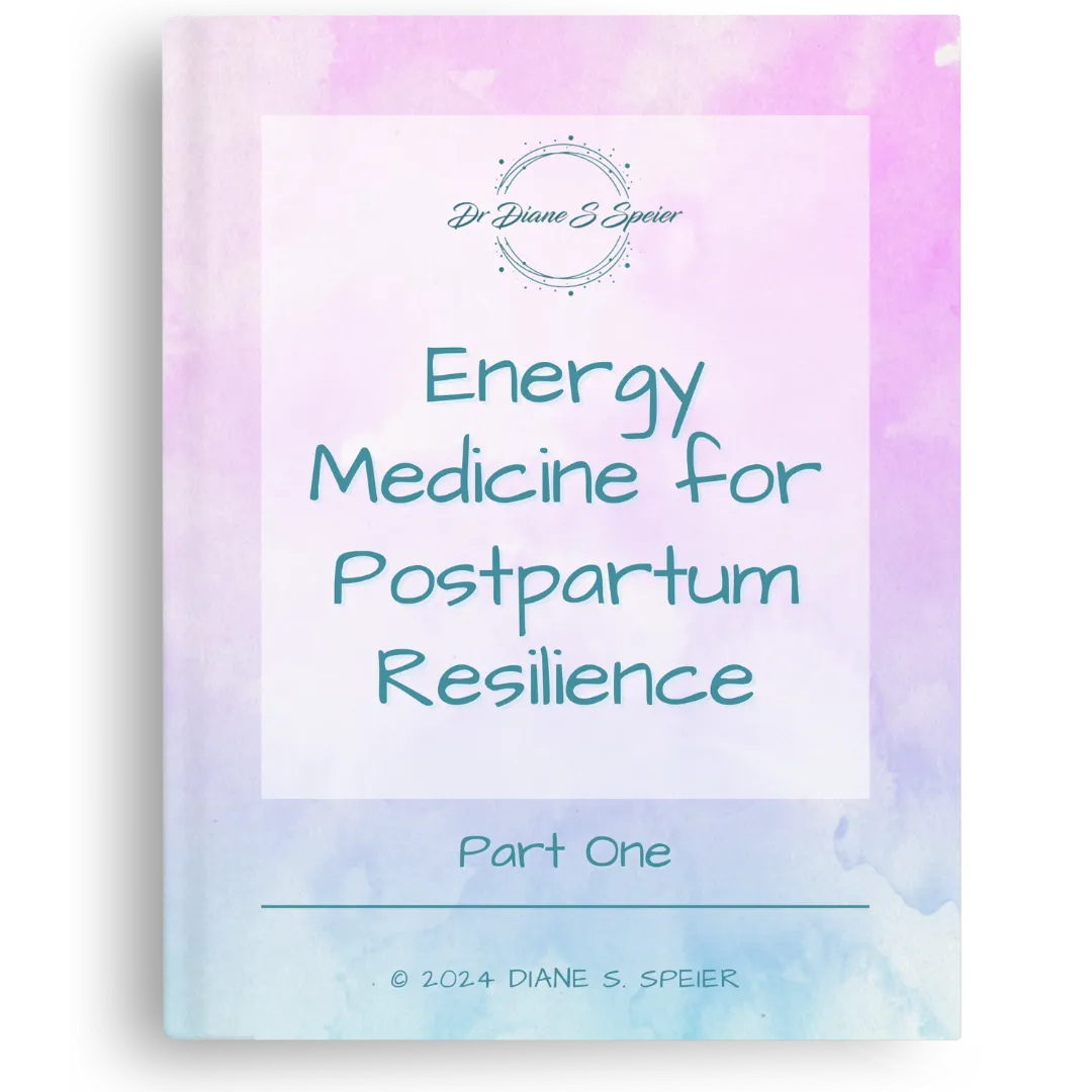 Energy Medicine For Postpartum Resilience Ebook