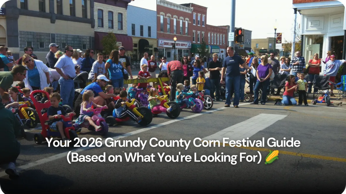 Your 2026 Grundy County Corn Festival Guide (Based on What You're Looking For) 🌽