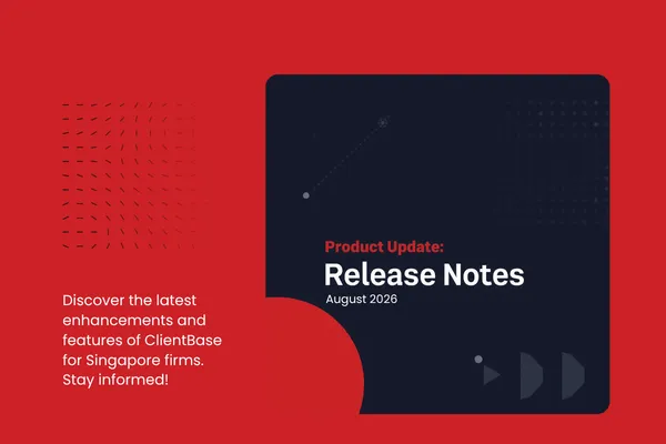 ClientBase Release Notes August 2026: AML Refresh & More