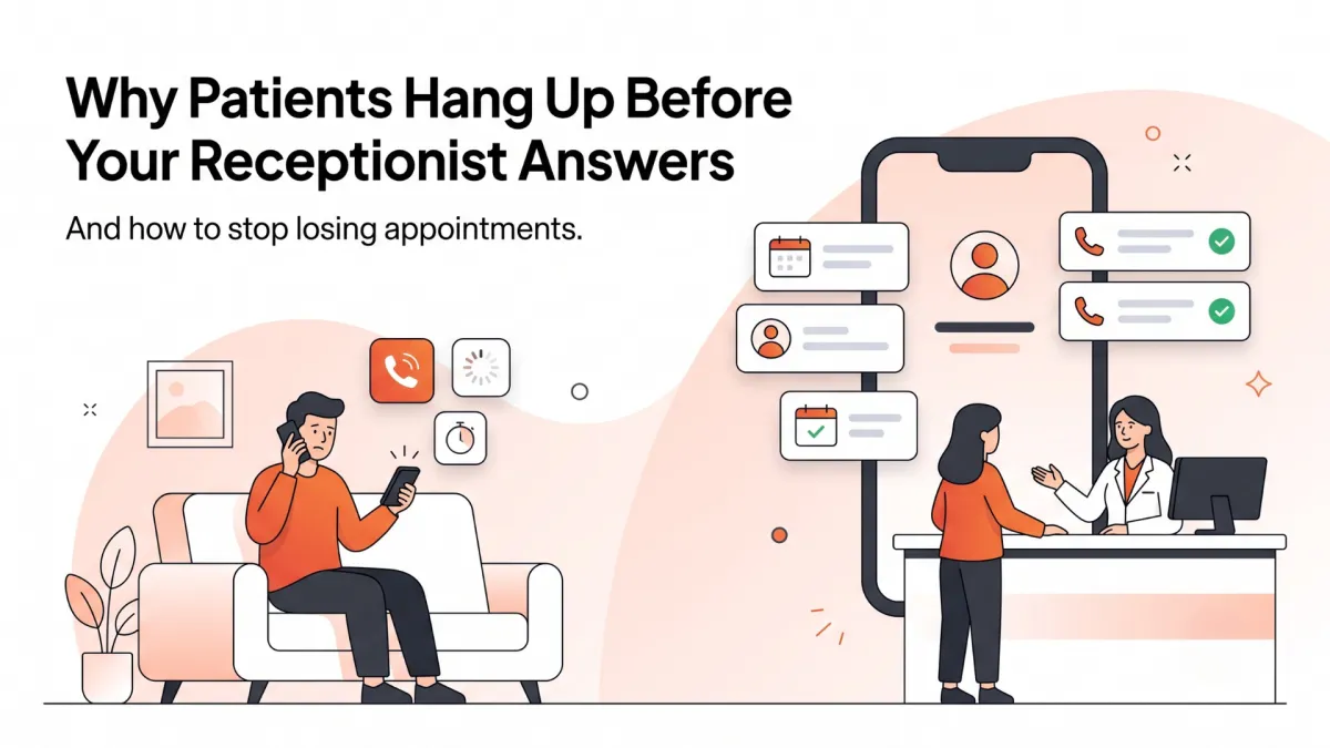 Why Patients Hang Up Before Your Medical Receptionist Answers
