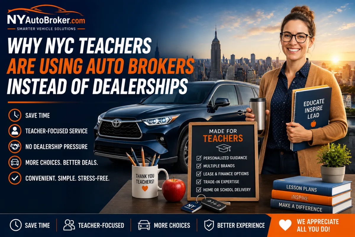 Why NYC Teachers Are Using Auto Brokers Instead of Dealerships featuring a New York City educator, vehicle concierge services, lease and finance guidance, and time-saving vehicle solutions for UFT members and NYC teachers.