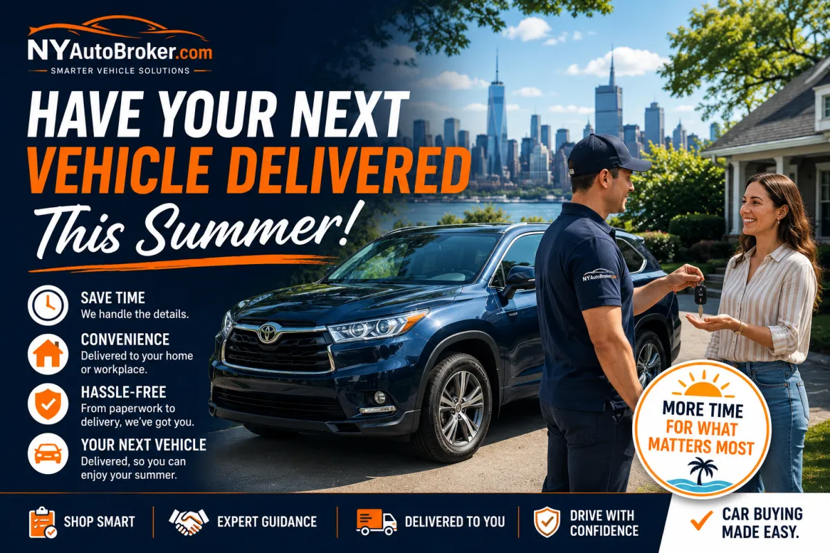 Have Your Next Vehicle Delivered This Summer featuring vehicle concierge services, home delivery, summer vehicle shopping, and convenient vehicle replacement solutions for New York drivers.