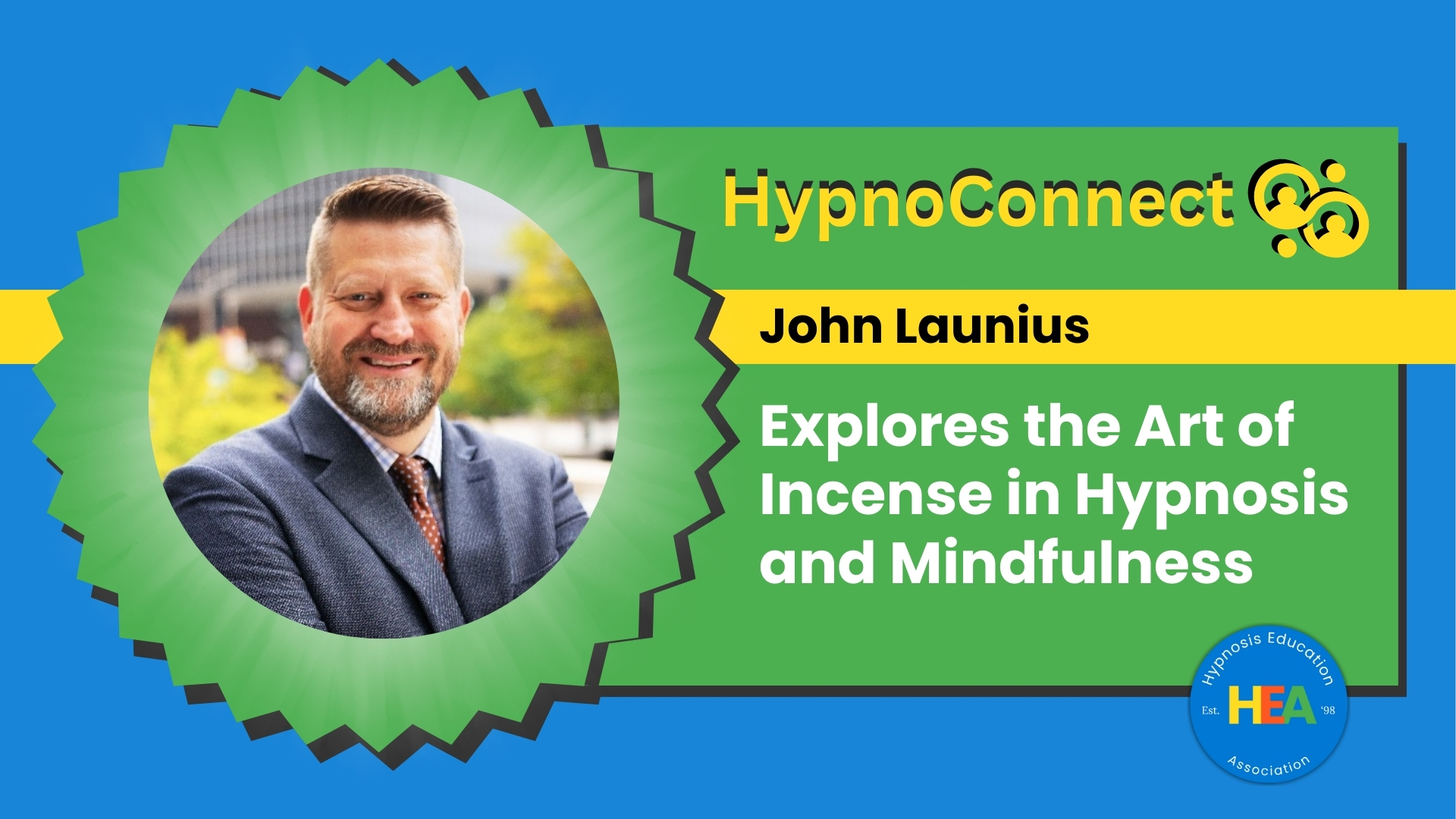 John Launius Explores the Art of Incense in Hypnosis and Mindfulness