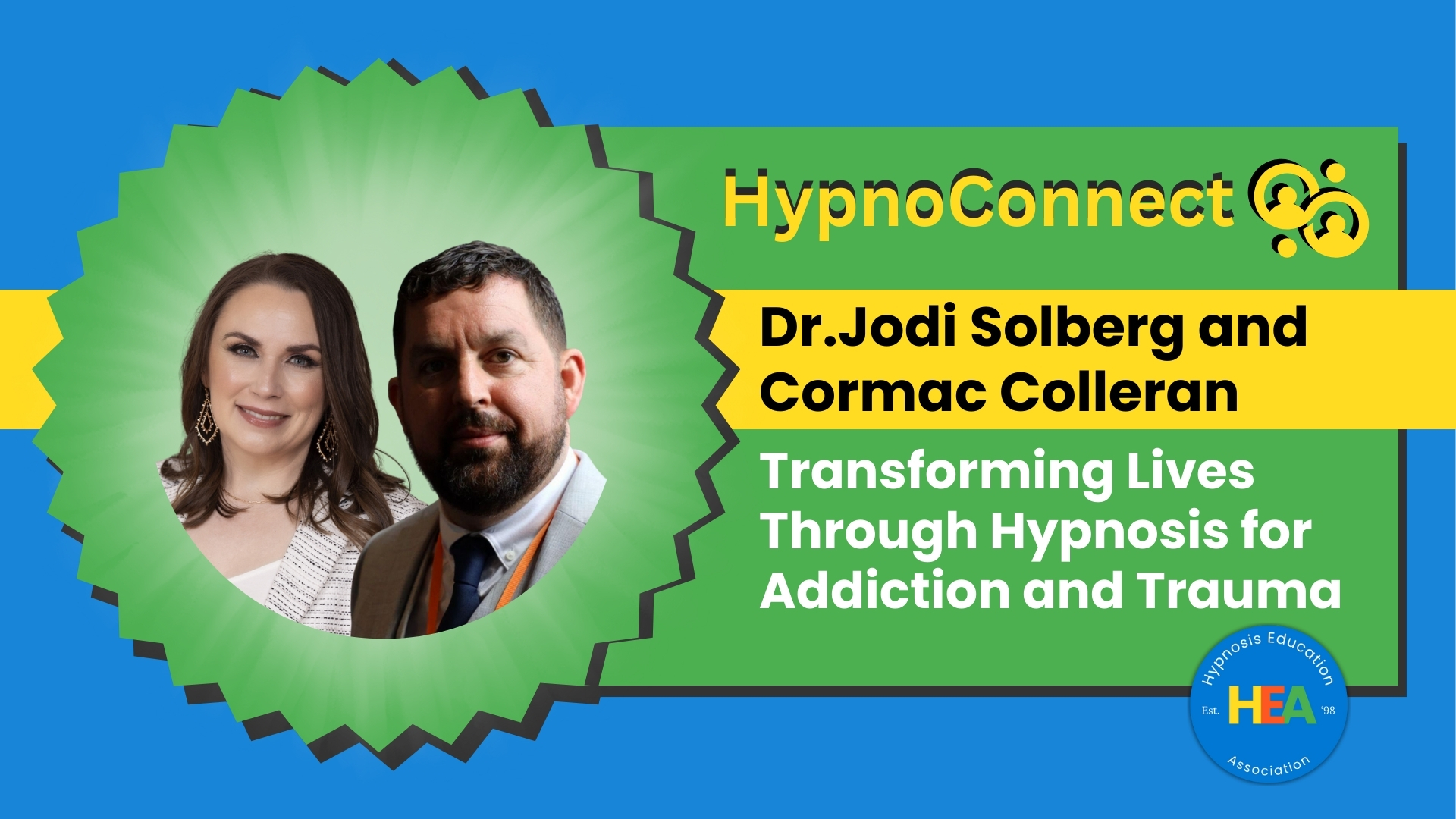 Cormac Colleran and Dr. Jodie Solberg on Addiction Hypnotherapy