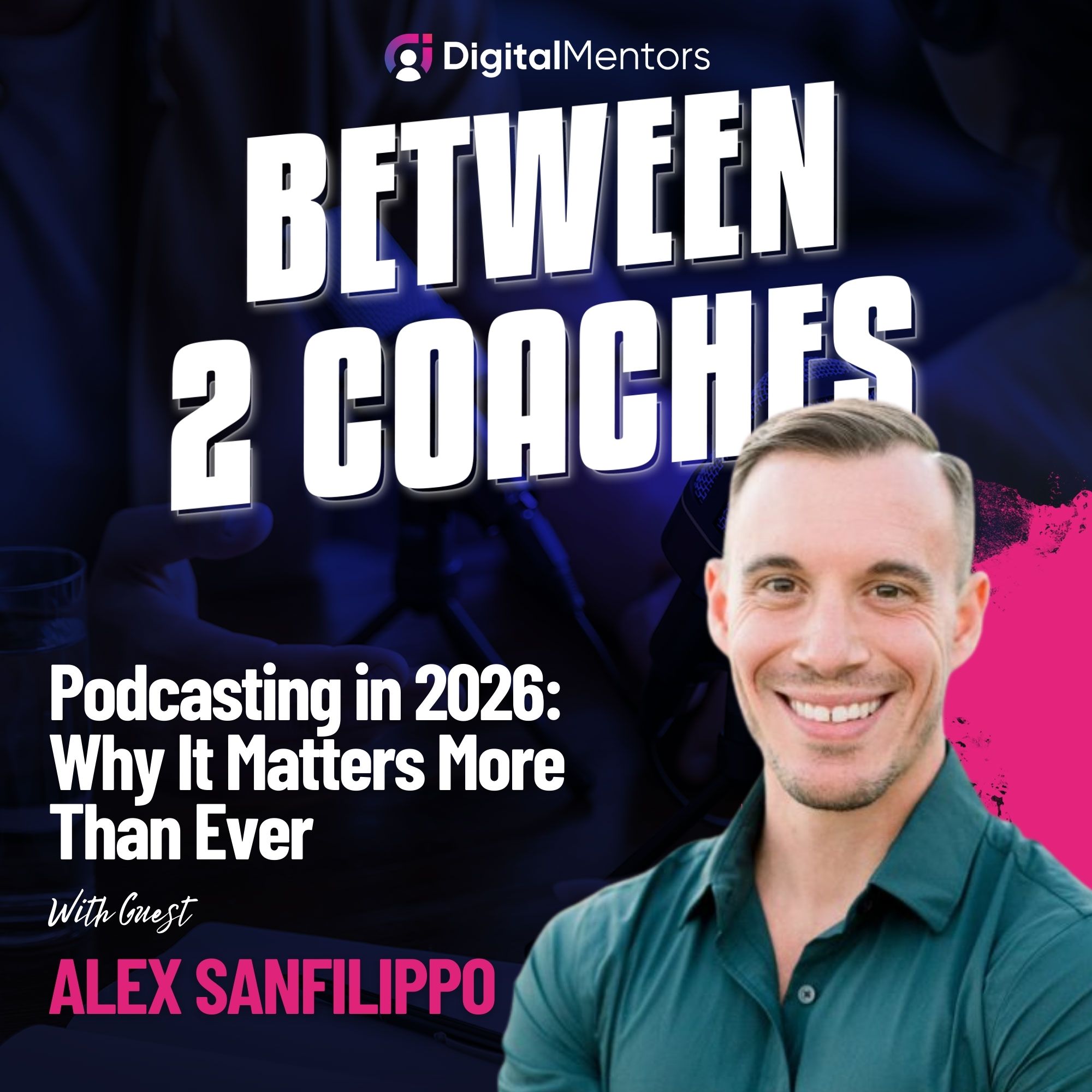 Podcasting in 2026: Why It Matters More Than Ever