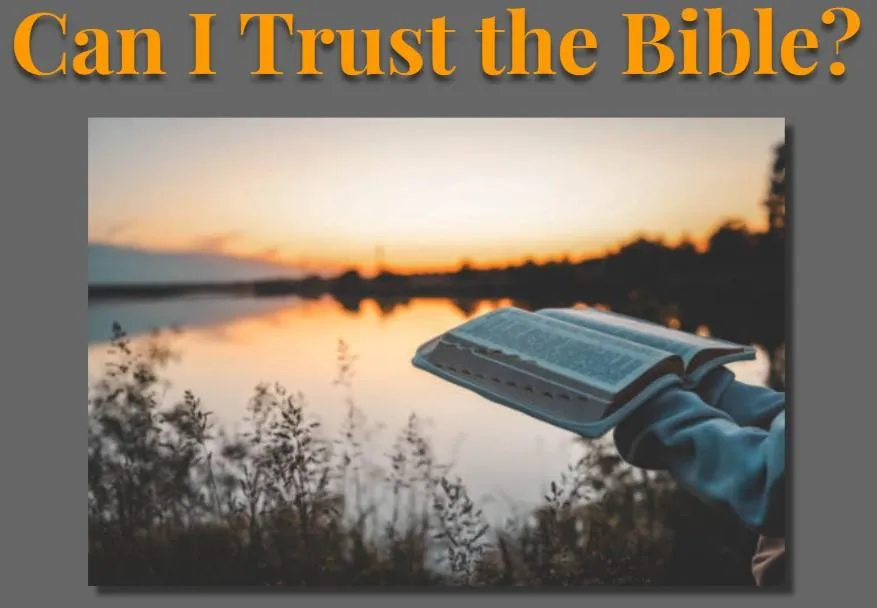Can I trust the bible