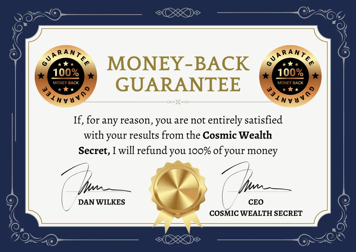 cosmic wealth secret 90 days 100% money back guarantee