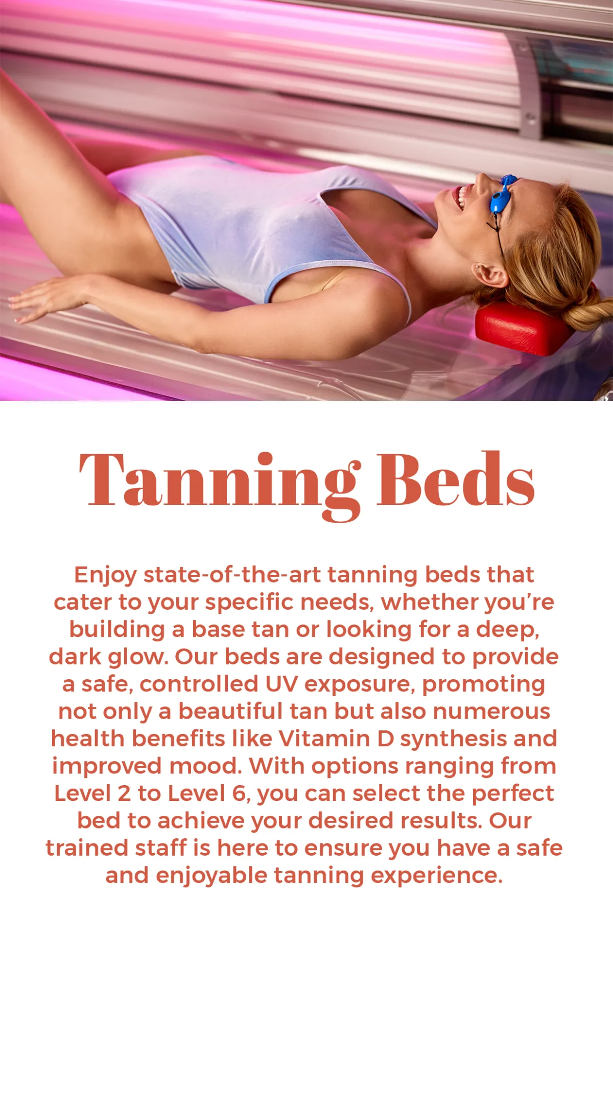 State-of-the-art tanning bed providing controlled UV exposure for a safe and beautiful tan.