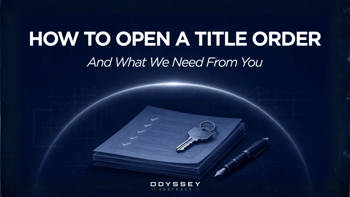  How to Open a Title Order (And What We Need From You)