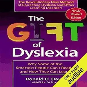 The Gift of Dyslexia by Ronald D. Davis