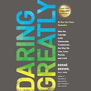 Daring Greatly by Brené Brown