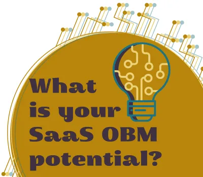 What is your Saas OBM potential?