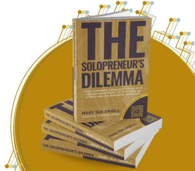 The Solopreneurs Dilemma - SaaSy OBM