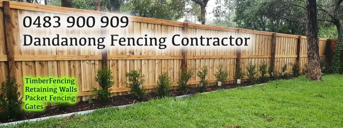 Dandenong Fencing Contractor