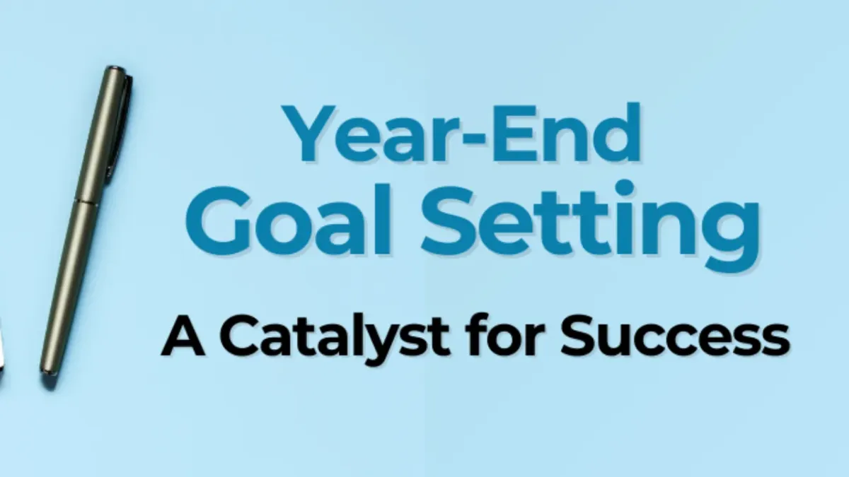 The Power of Year-End Goal Setting: A Catalyst for Success