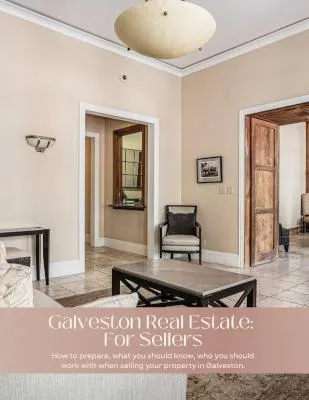 Seller Guide to Galveston Real Estate