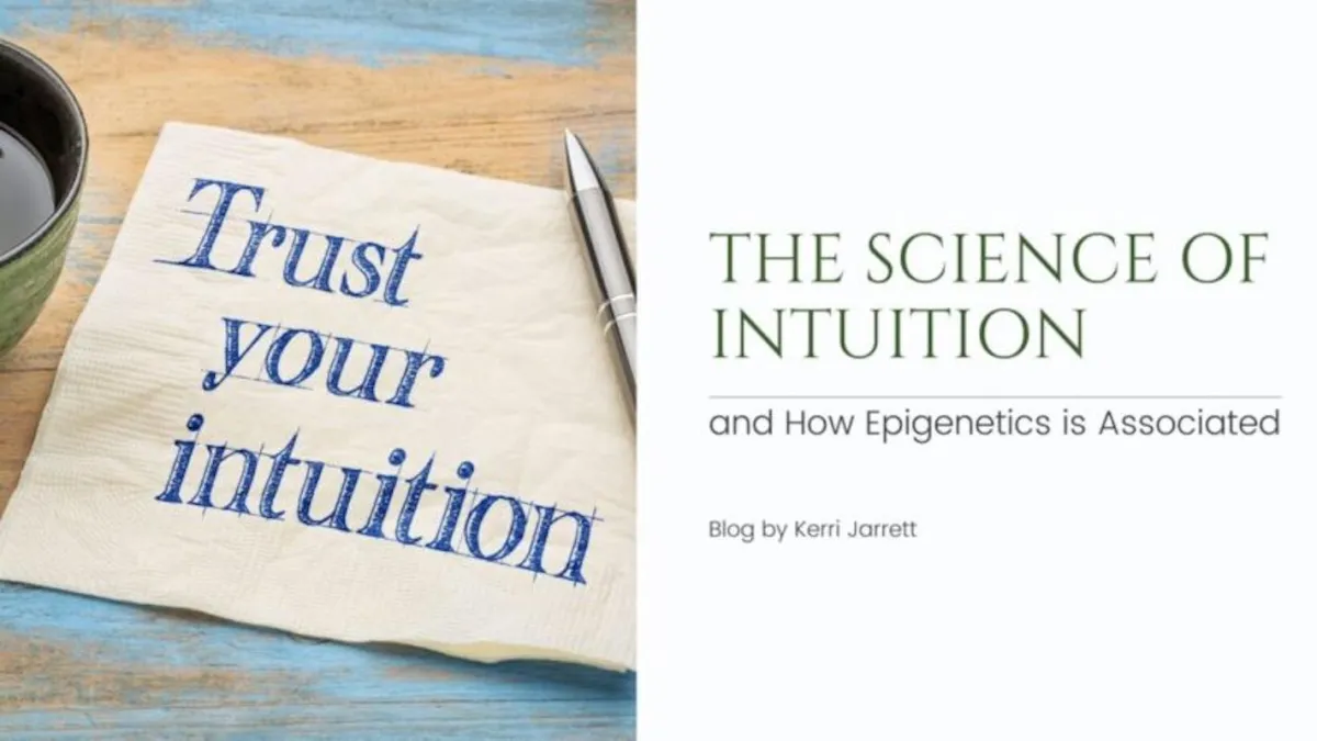 The Science of Intuition and How Epigenetics is Associated | Kerri Jarrett, Trichology and Epigeentics