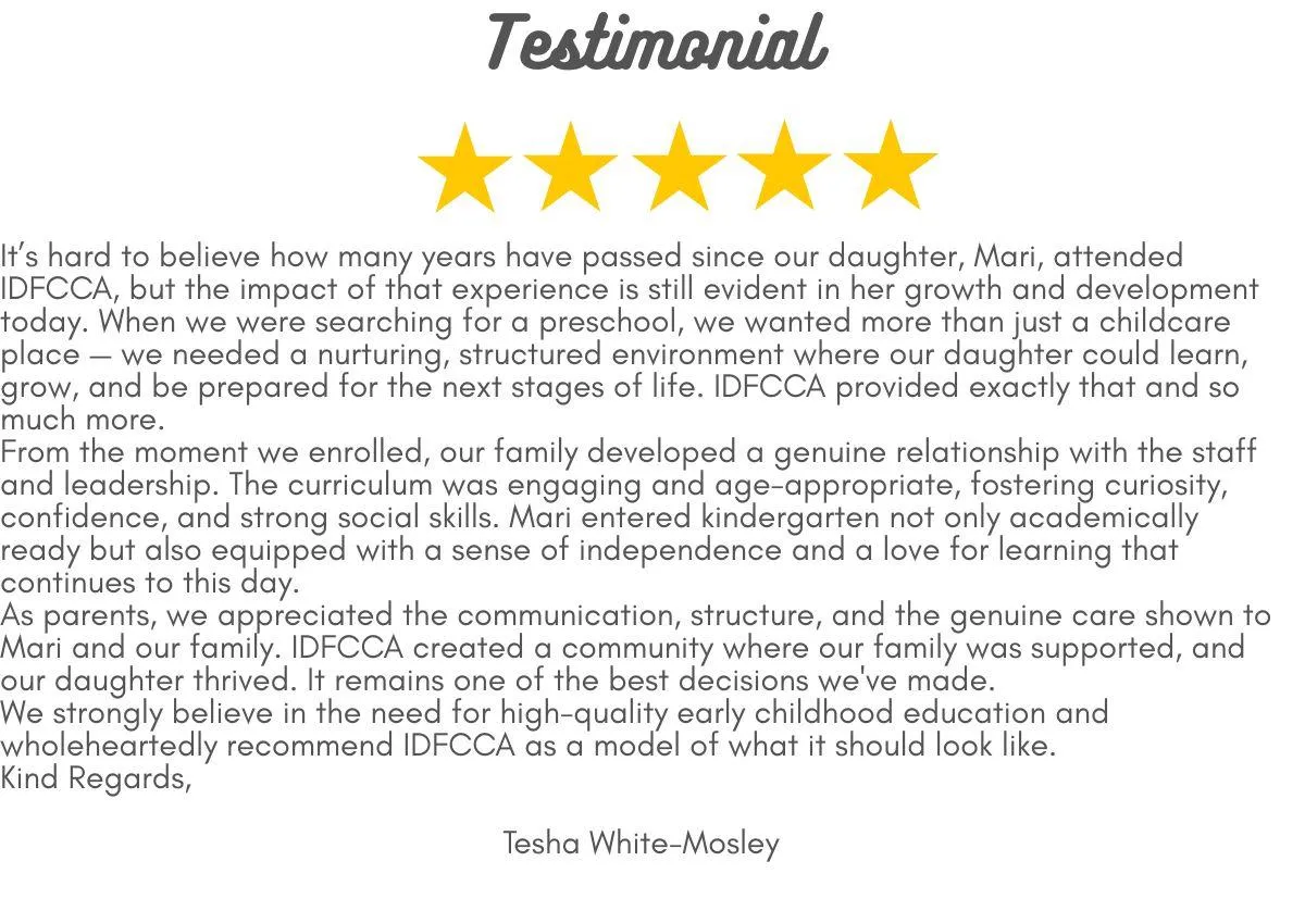 Testimonial - All the teachers taught my son everything he needs to know for Kindergarten ll while having fun at the same time. We highly recommend it! - Jessica Vancoff