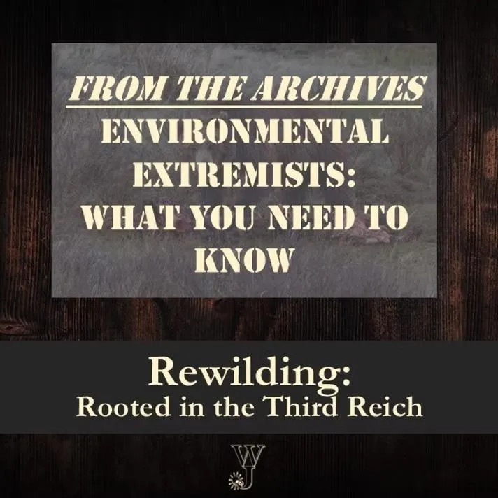 Rewilding: Rooted in the Third Reich