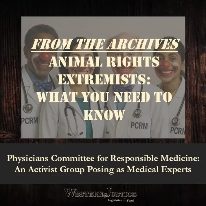 Physicians Committee for Responsible Medicine: Activist Group Masquerading as Medical Experts