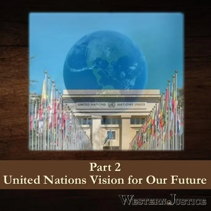 Part 2: United Nations Vision for Our Future