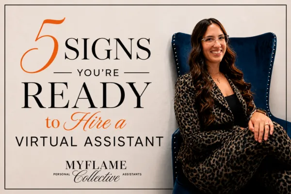 5 Signs You're Ready to Hire a Virtual Assistant
