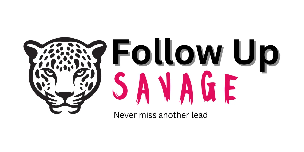 Automate your business with the Follow Up Savage