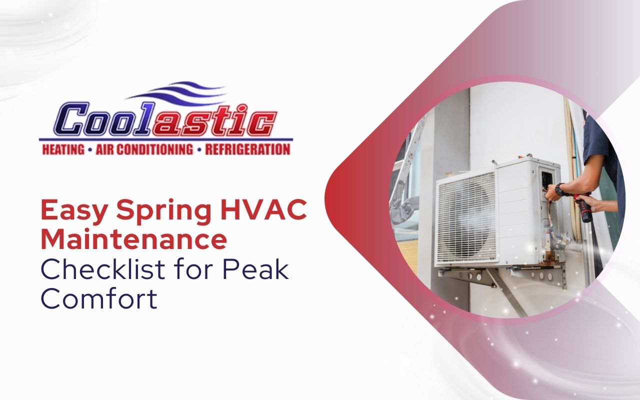 Easy Spring HVAC Maintenance Checklist for Peak Comfort