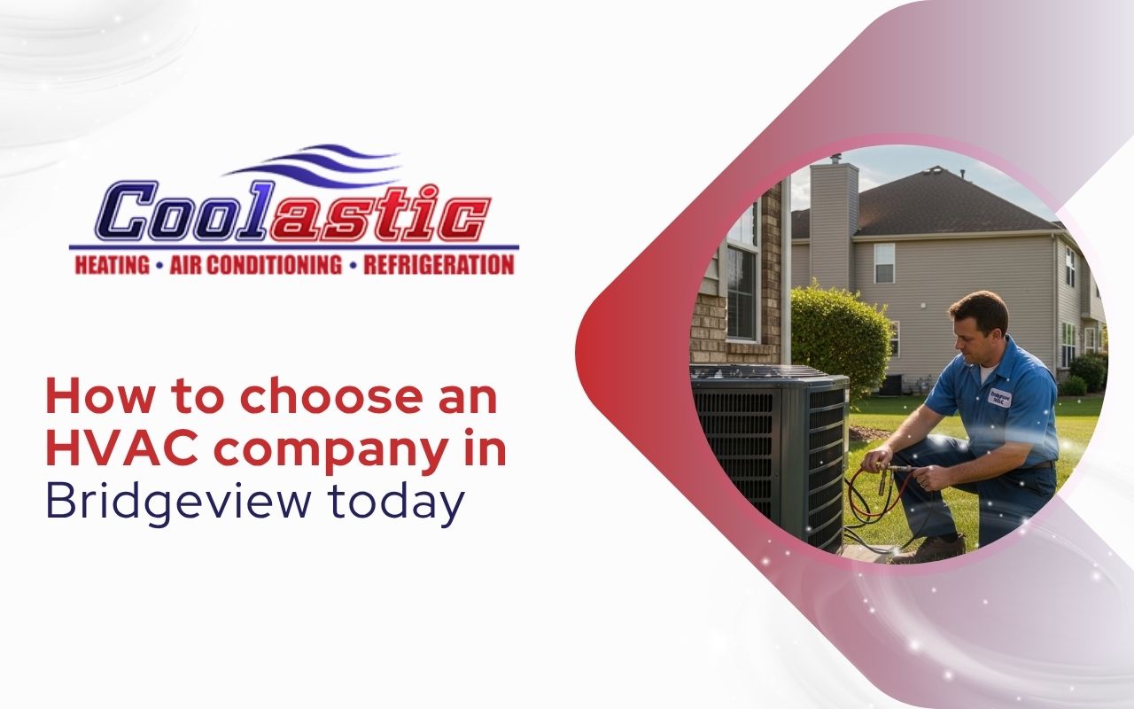 How to choose an HVAC company in Bridgeview today