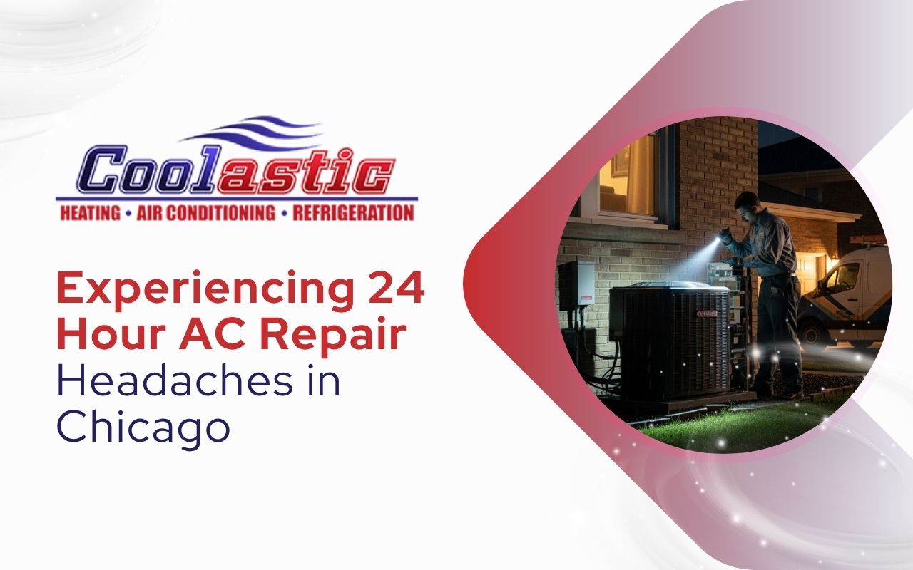 Experiencing 24 Hour AC Repair Headaches in Chicago