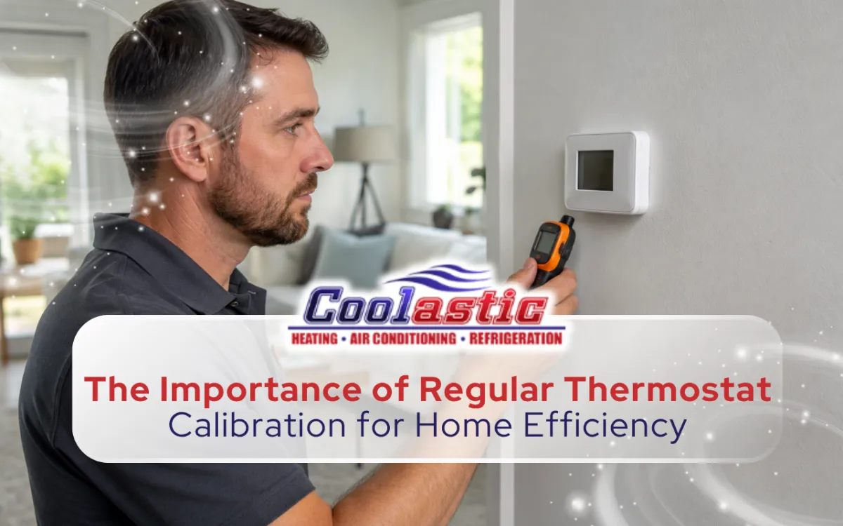 The Importance of Regular Thermostat Calibration for Home Efficiency
