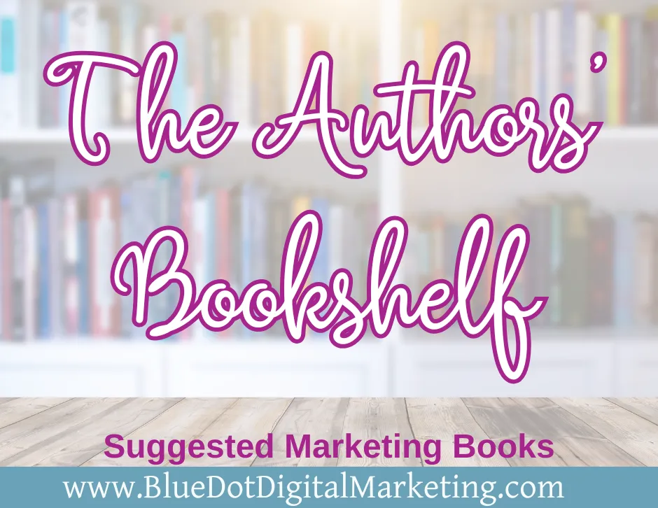 The Author's Bookshelf: Must-Read Marketing Books for Authors