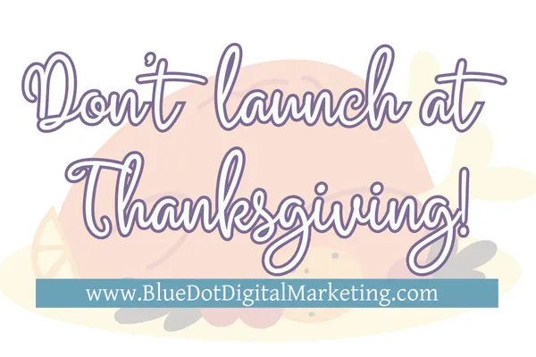 Should You Launch a Book During Thanksgiving Week?