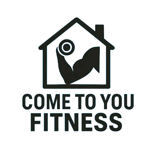 Come to you fitness - In Home personal training