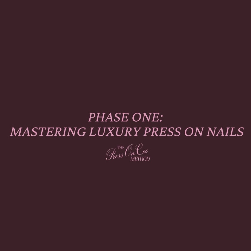 Phase One: Mastering Luxury Press On Nails