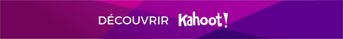Découvrir Kahoot!