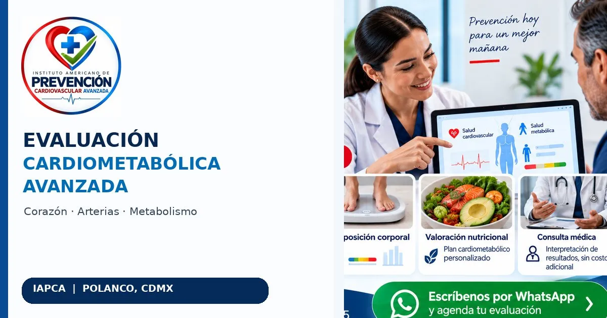 Evaluación Cardiometabólica Avanzada en CDMX: qué incluye y por qué importa
