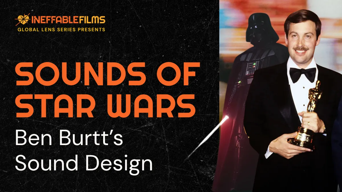 The Sounds of Star Wars: How Ben Burtt Invented Alien Languages (Global Lens Ep. 2)